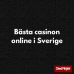 Bästa casinon online