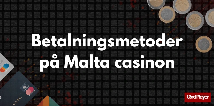 Texten betalningsmetoder på Malta casinon, betalkort och euromynt visas på en mörk bakgrund.