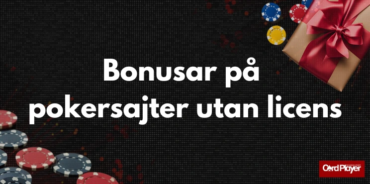 Texten bonusar på pokersajter utan licens, spelmarker och ett inslaget paket med röd rosett på mörk bakgrund.