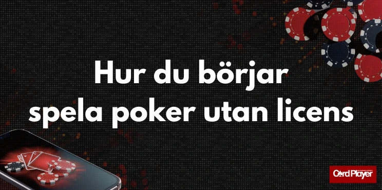 Bild med texten hur du börjar spela poker utan licens, en mobilskärm med pokerdesign och spelmarker.