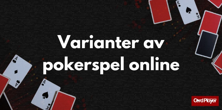 Svart bakgrund med texten varianter av pokerspel online, spelkort och Card Player-logotyp i hörnet.