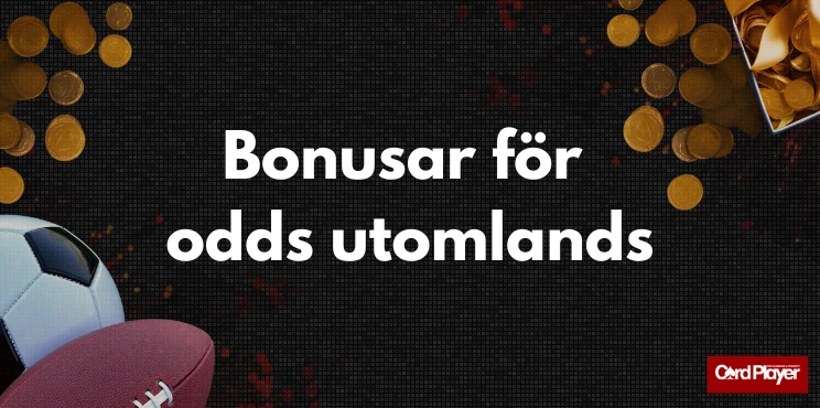 Bild som visar en fotboll, en amerikansk fotboll och guldmynt vid texten bonusar för odds utomlands.